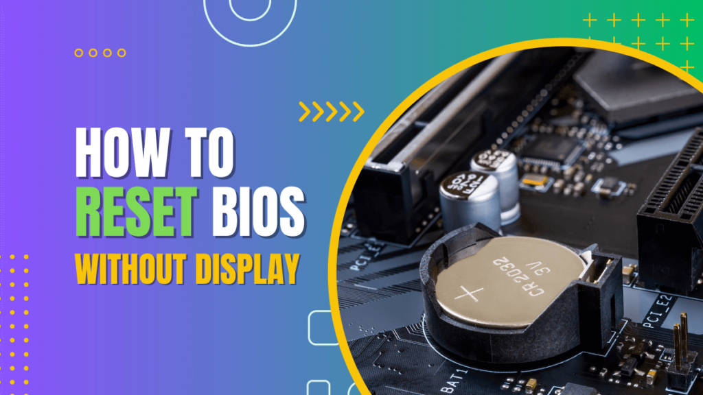 how to enter bios if no display